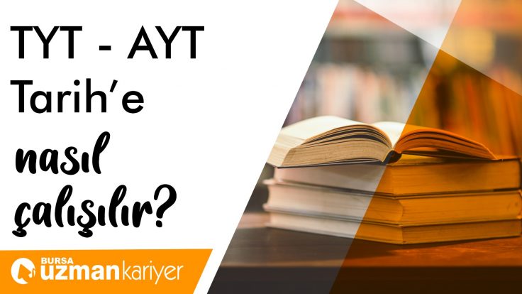 TYT-AYT Tarih’ e Nasıl Çalışılır