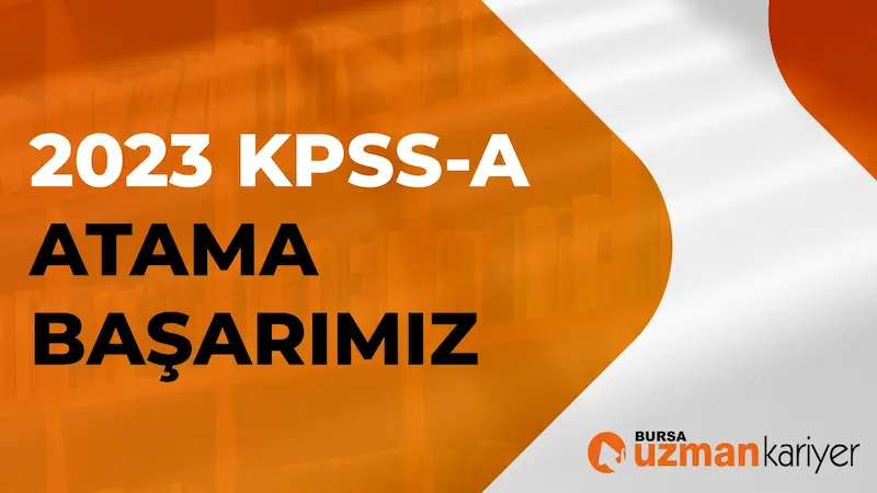 2023 KPSS-A ATAMA BAŞARIMIZ